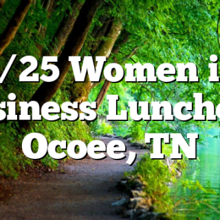 5/25 Women in Business Luncheon Ocoee, TN