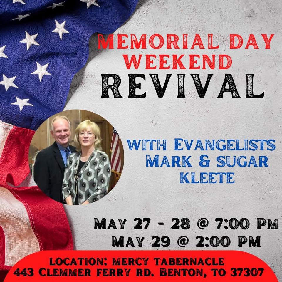 5/2729 Memorial Day Weekend Revival Benton, TN Polk County Tennessee