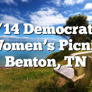 5/14 Democratic Women’s Picnic Benton, TN