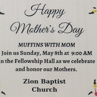 5/8 Muffins with Mom Zion Baptist Church Benton, TN