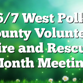 6/7 West Polk County Volunteer Fire and Rescue Month Meeting