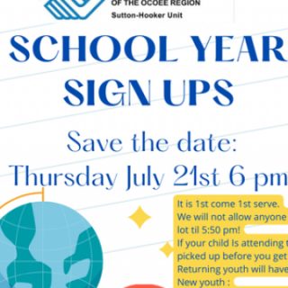 7/21 School Year Sign-Ups Boys & Girls Clubs of the Ocoee Region, Sutton-Hooker Unit