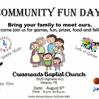 8/6 Community Fun Day Crossroads Baptist Church Delano, TN