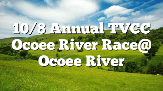 10/8 Annual TVCC Ocoee River Race@ Ocoee River