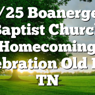 9/25 Boanerges Baptist Church Homecoming Celebration Old Fort, TN