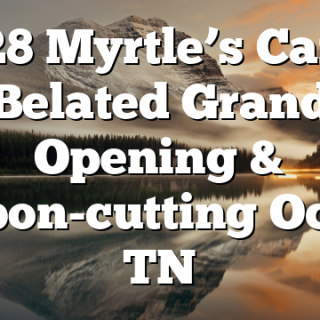 9/28 Myrtle’s Cafe – Belated Grand Opening & Ribbon-cutting Ocoee, TN