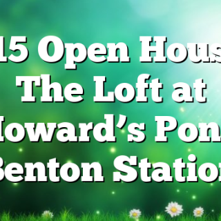 10/15 Open House at The Loft at Howard’s Pond Benton Station