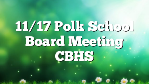 11/17 Polk School Board Meeting CBHS