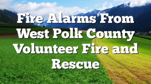 Fire Alarms From West Polk County Volunteer Fire and Rescue