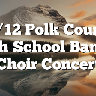 12/12 Polk County High School Band & Choir Concert
