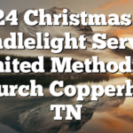12/24 Christmas Eve Candlelight Service United Methodist Church Copperhill, TN