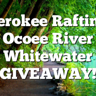 Cherokee Rafting – Ocoee River Whitewater GIVEAWAY!
