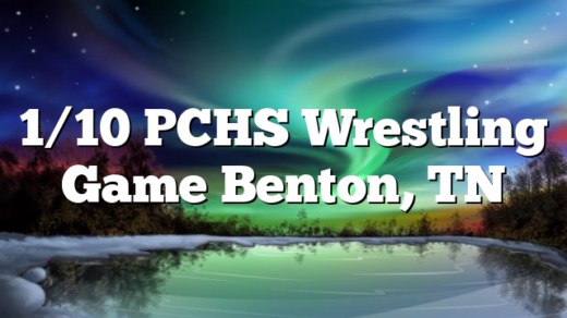 1/10 PCHS Wrestling Game Benton, TN