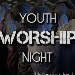 1/11 Middle & High School Student Youth Worship Night Benton, TN