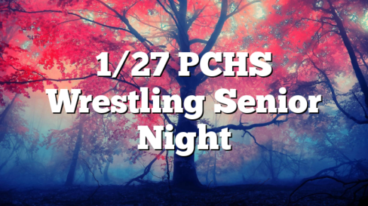 1/27 PCHS Wrestling Senior Night