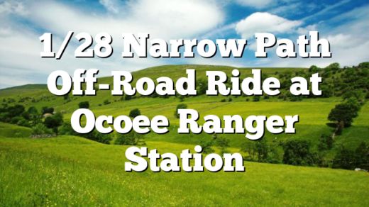 1/28 Narrow Path Off-Road Ride at Ocoee Ranger Station