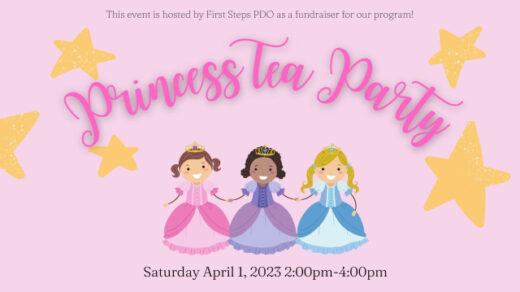 4/1 First Steps Parents Day Out Princess Tea Party Fundraiser