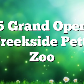 4/15 Grand Opening of Creekside Petting Zoo