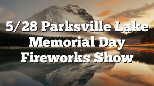 5/28 Parksville Lake Memorial Day Fireworks Show