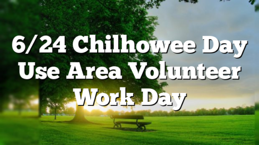 6/24 Chilhowee Day Use Area Volunteer Work Day