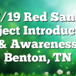 7/19 Red Sand Project Introduction & Awareness Benton, TN