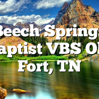 Beech Springs Baptist VBS Old Fort, TN