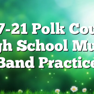 7/17-21 Polk County High School Music Band Practice