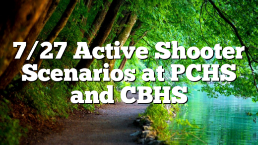 7/27 Active Shooter Scenarios at PCHS and CBHS