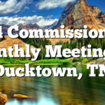8/14 Commissioner’s Monthly Meeting in Ducktown, TN