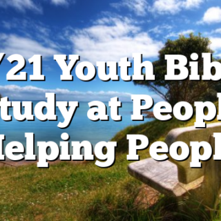 8/21 Youth Bible Study at People Helping People