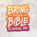 10/5 Bring Your Bible To School Day