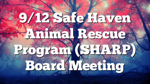 9/12 Safe Haven Animal Rescue Program (SHARP) Board Meeting