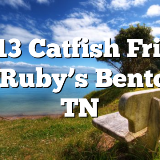 10/13 Catfish Friday at Ruby’s Benton, TN