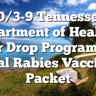 10/3-9 Tennessee Department of Health’s Air Drop Program of Oral Rabies Vaccine Packet