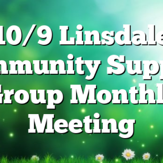10/9 Linsdale Community Support Group Monthly Meeting