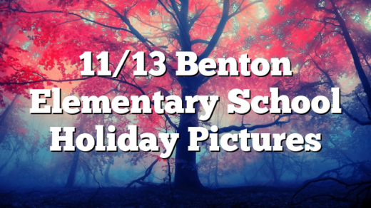 11/13 Benton Elementary School Holiday Pictures