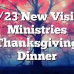 11/23 New Vision Ministries Thanksgiving Dinner