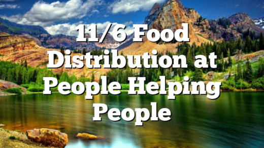 11/6 Food Distribution at People Helping People