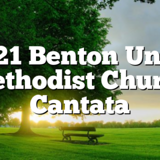 12/21 Benton United Methodist Church Cantata