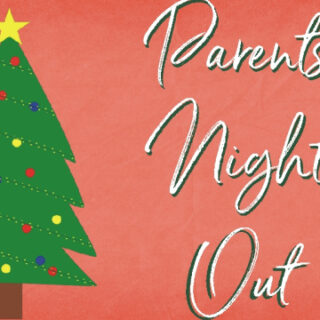 12/9 Parents Night Out Pine Ridge Baptist Benton, TN