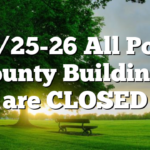 12/25-26 All Polk County Buildings are CLOSED