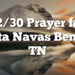 12/30 Prayer for Anita Navas Benton, TN