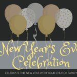 12/31 New Year’s Eve Celebration Boanerges Baptist Church