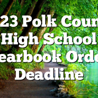 2/23 Polk County High School Yearbook Order Deadline