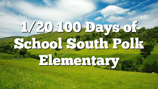 1/20 100 Days of School South Polk Elementary