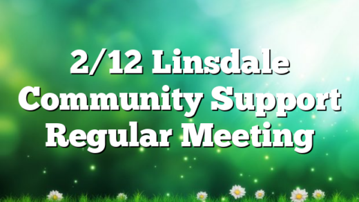 2/12 Linsdale Community Support Regular Meeting