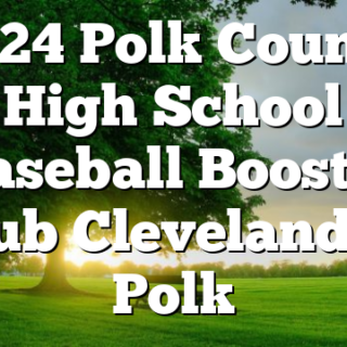 4/24 Polk County High School Baseball Booster Club Cleveland @ Polk