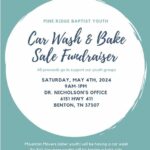 5/14 Pine Ridge Baptist Church Car Wash & Bake Sale Fundraiser
