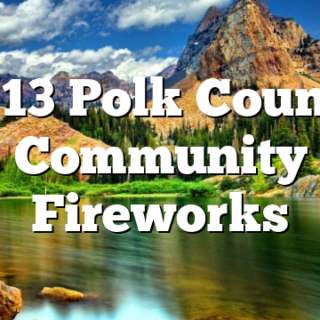 7/13 Polk County Community Fireworks