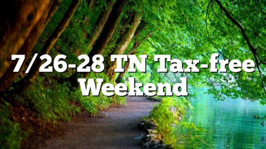 7/26-28 TN Tax-free Weekend